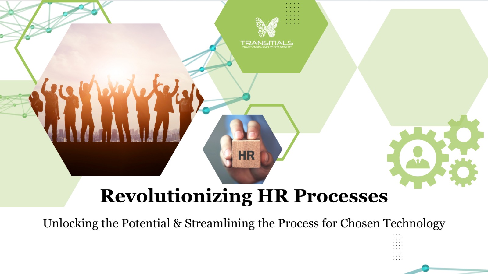 Revolutionizing HR Processes: Unlocking the Potential & Streamlining the Process for Chosen Technology